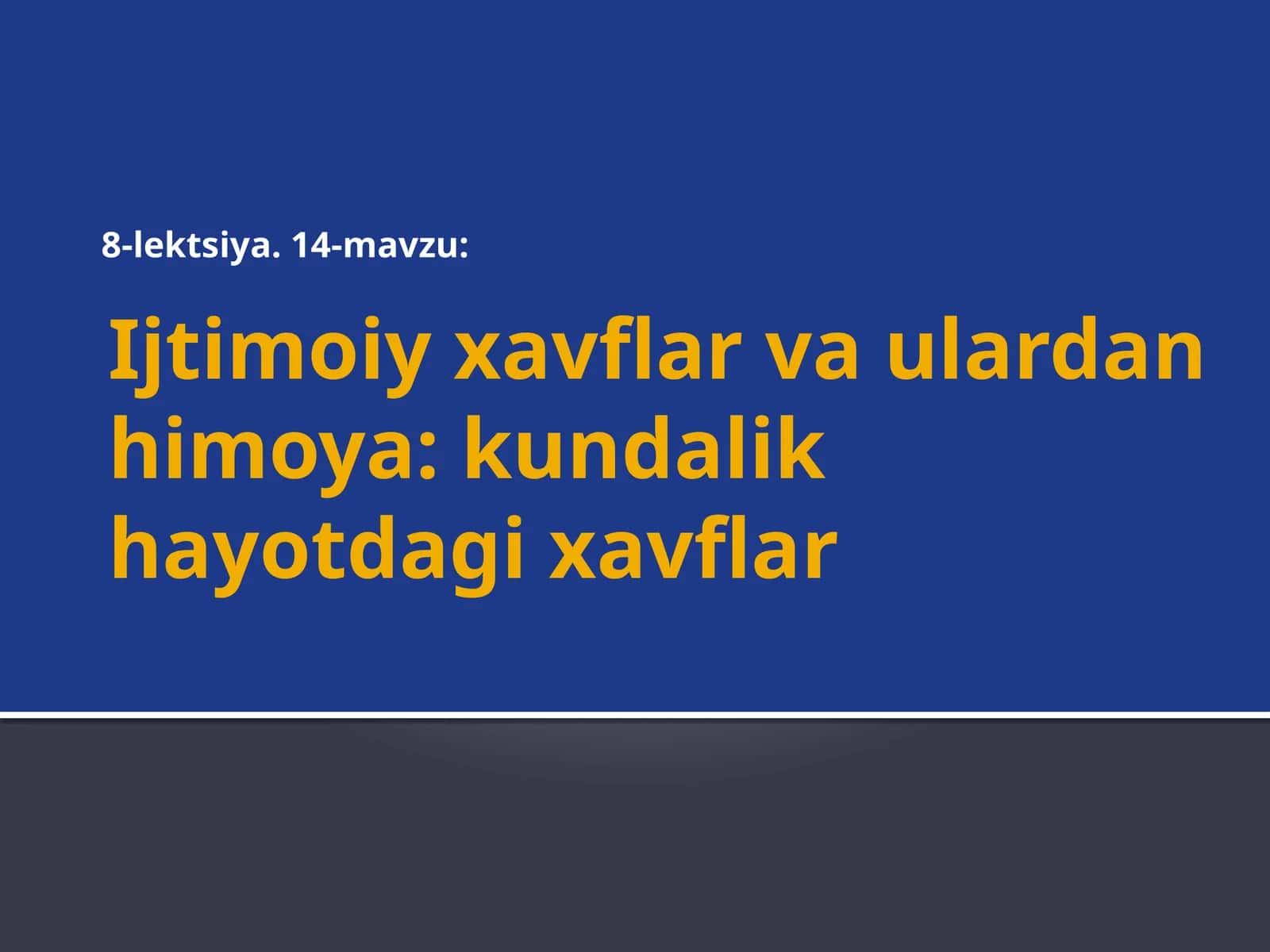 Maishiy hayotdagi xavflar va hayot xavfsizligi