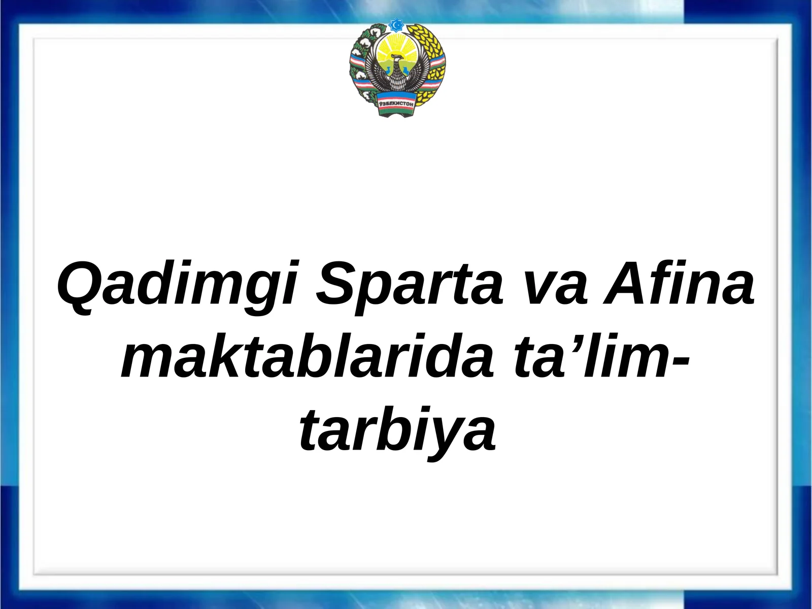 Qadimgi Sparta va Afina maktablarida ta’lim-tarbiya