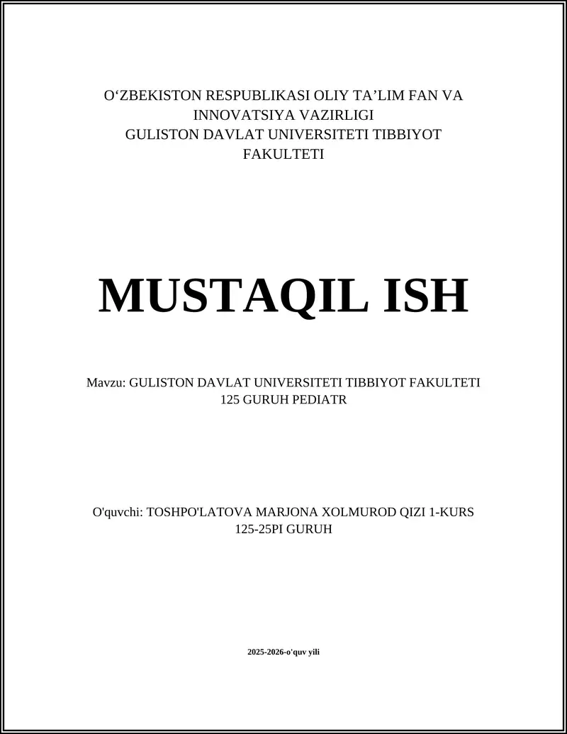 GULISTON DAVLAT UNIVERSITETI TIBBIYOT FAKULTETI 125 GURUH PEDIATR