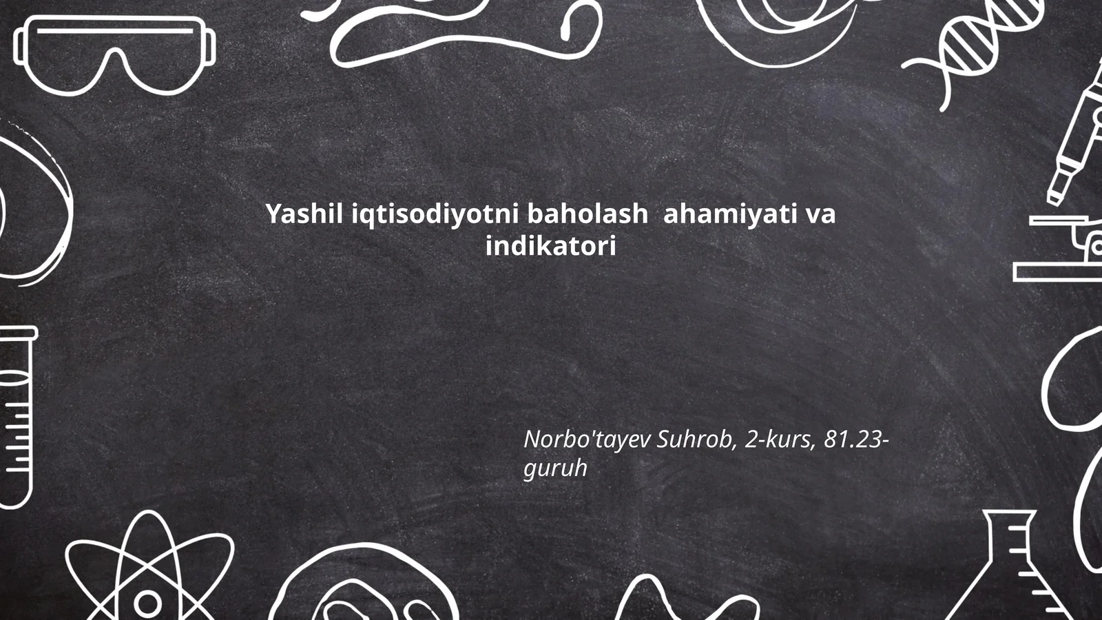 Yashil iqtisodiyotni baholash ahamiyati va indikatori