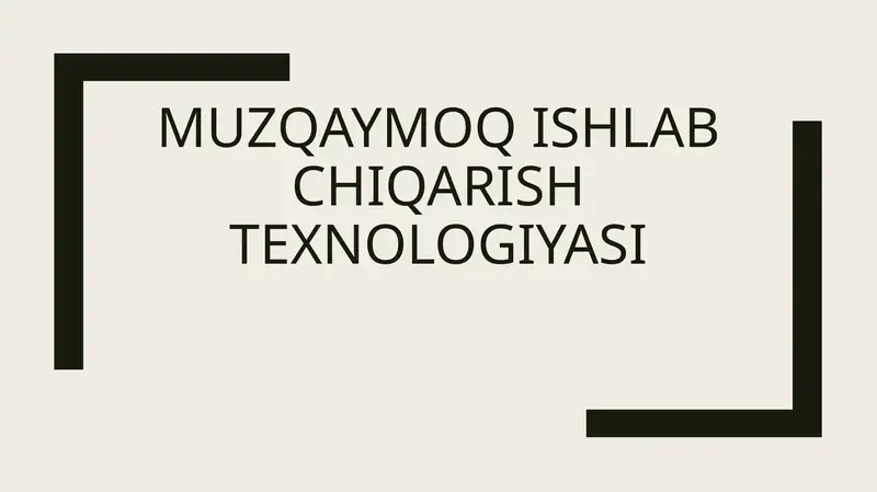 Muzqaymoqishlabchiqarishtexnologiyasi