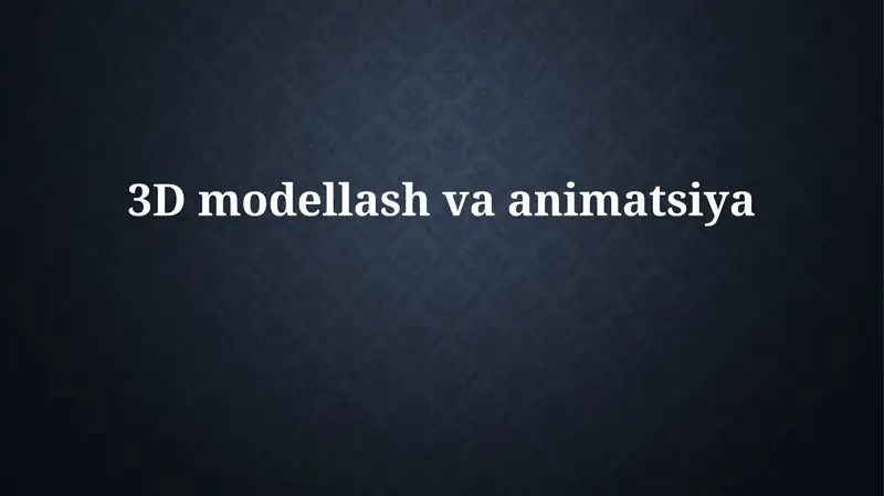 3D modellash va animatsiya
