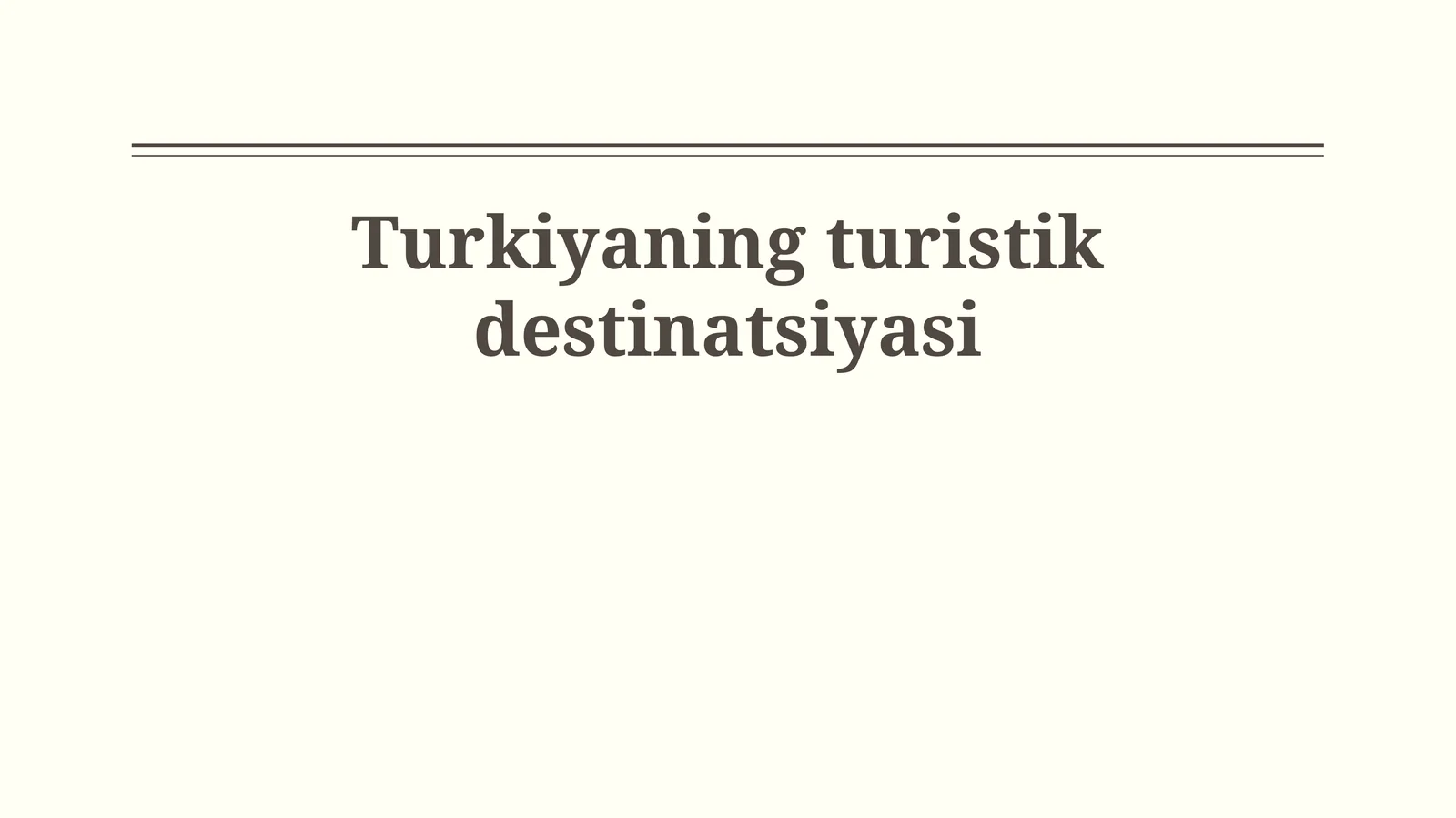 Turkiyaning turistik destinatsiyasi