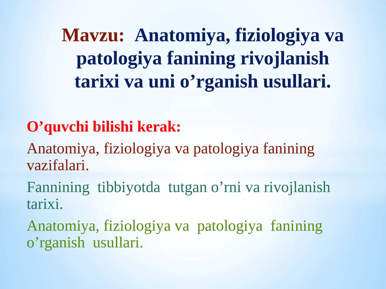 Anatomiya, fiziologiya va patologiya fanining rivojlanish tarixi va uni o’rganish usullari