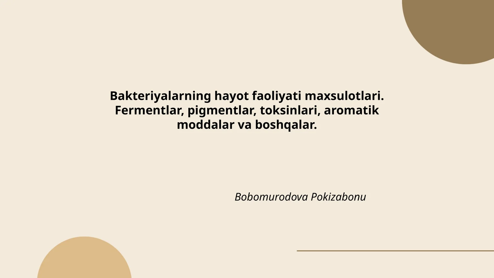 Bakteriyalarning hayot faoliyati maxsulotlari