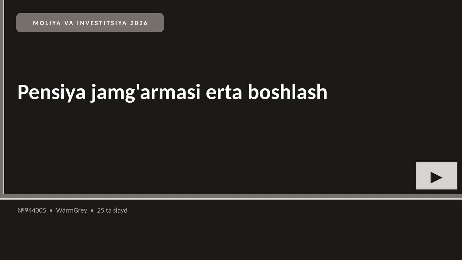 Pensiya jamg'armasi erta boshlash
