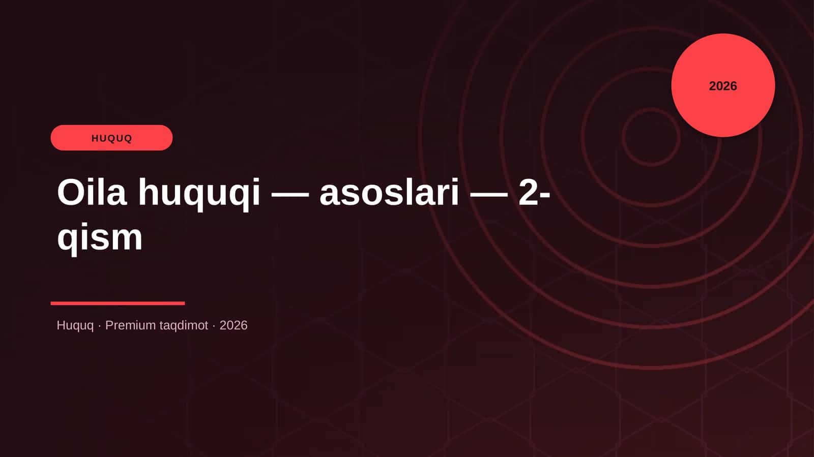 Oila huquqi — asoslari — 2-qism