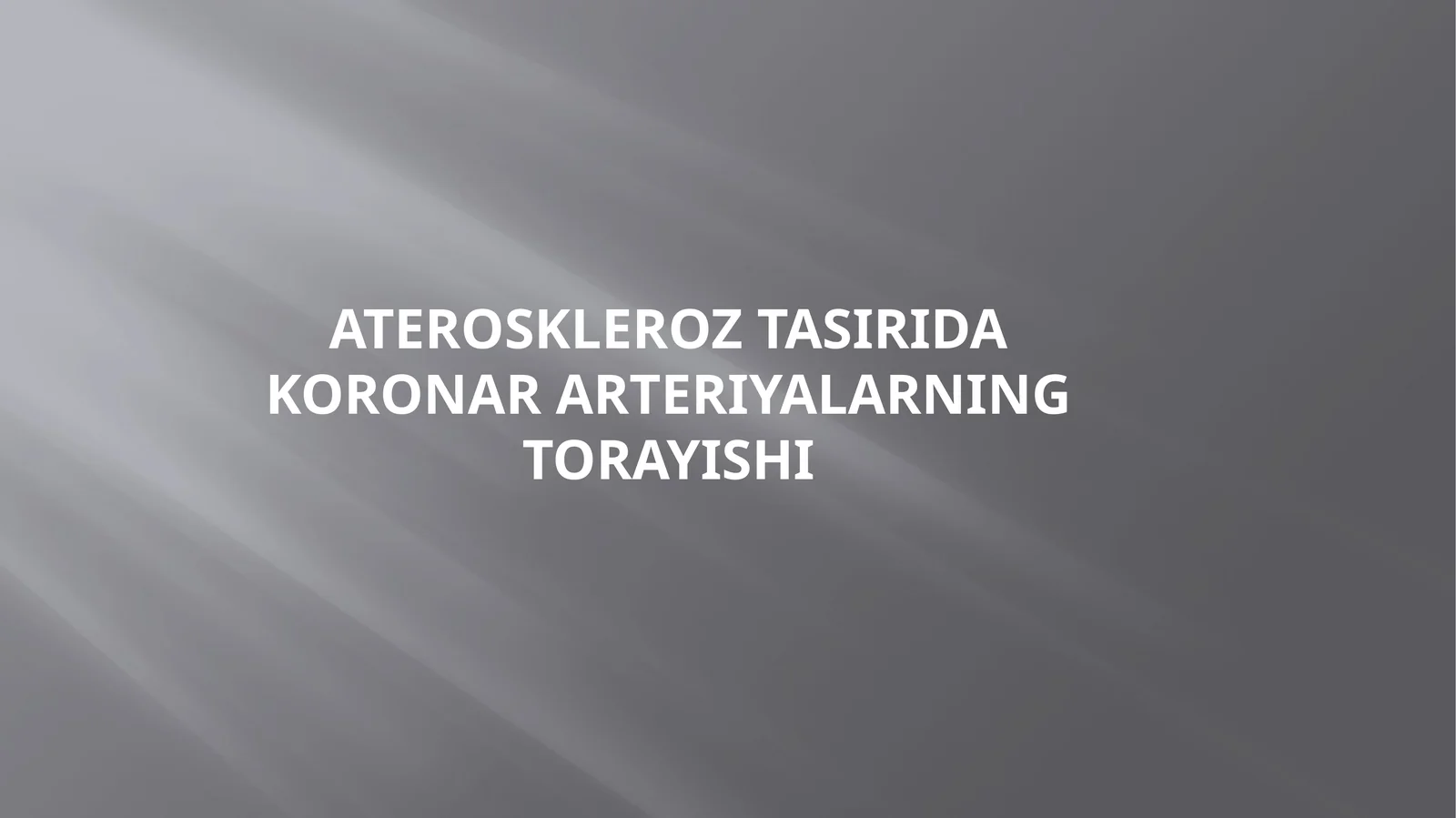 Ateroskleroz tasirida koronar arteriyalarning torayishi
