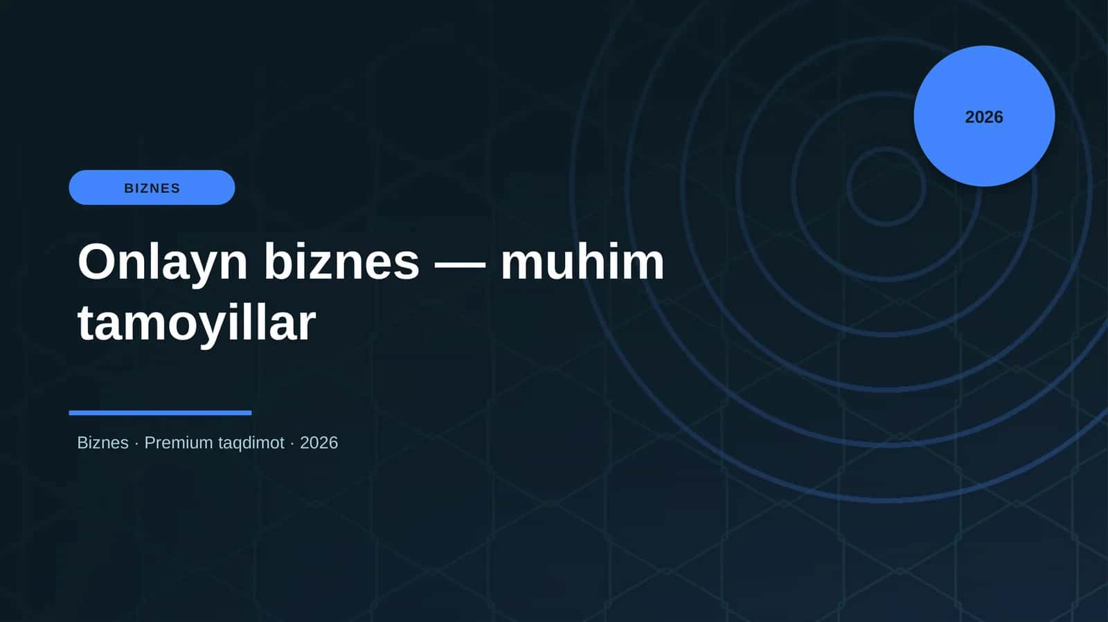 Onlayn biznes — muhim tamoyillar