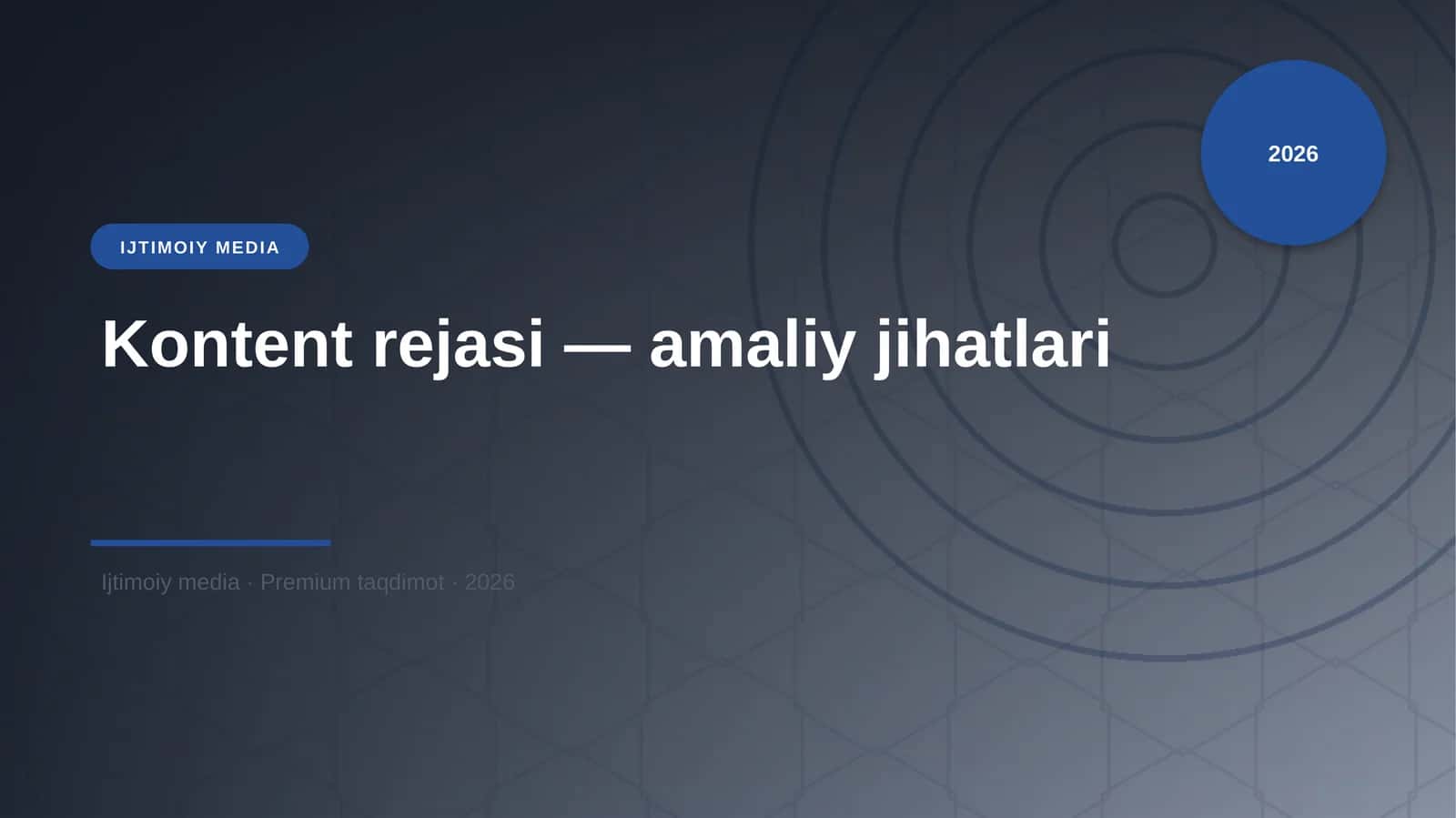 Kontent rejasi — amaliy jihatlari