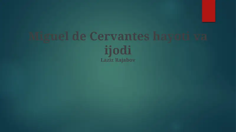 Miguel de Cervantes hayoti va ijodi