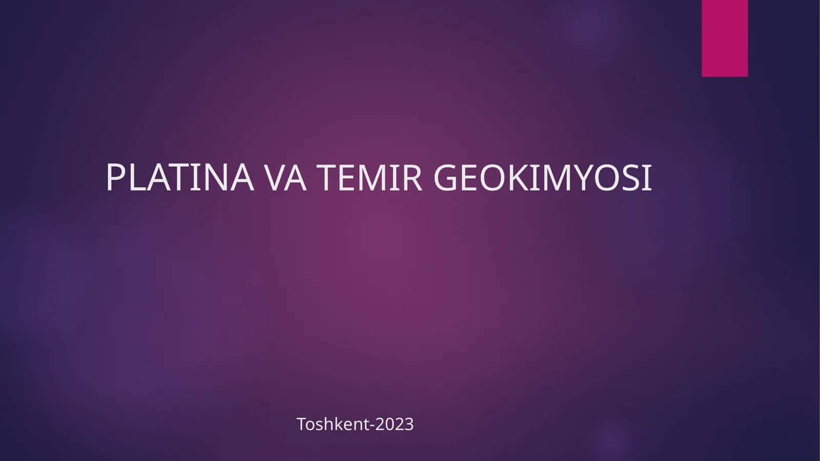 PLATINA VA TEMIR GEOKIMYOSI