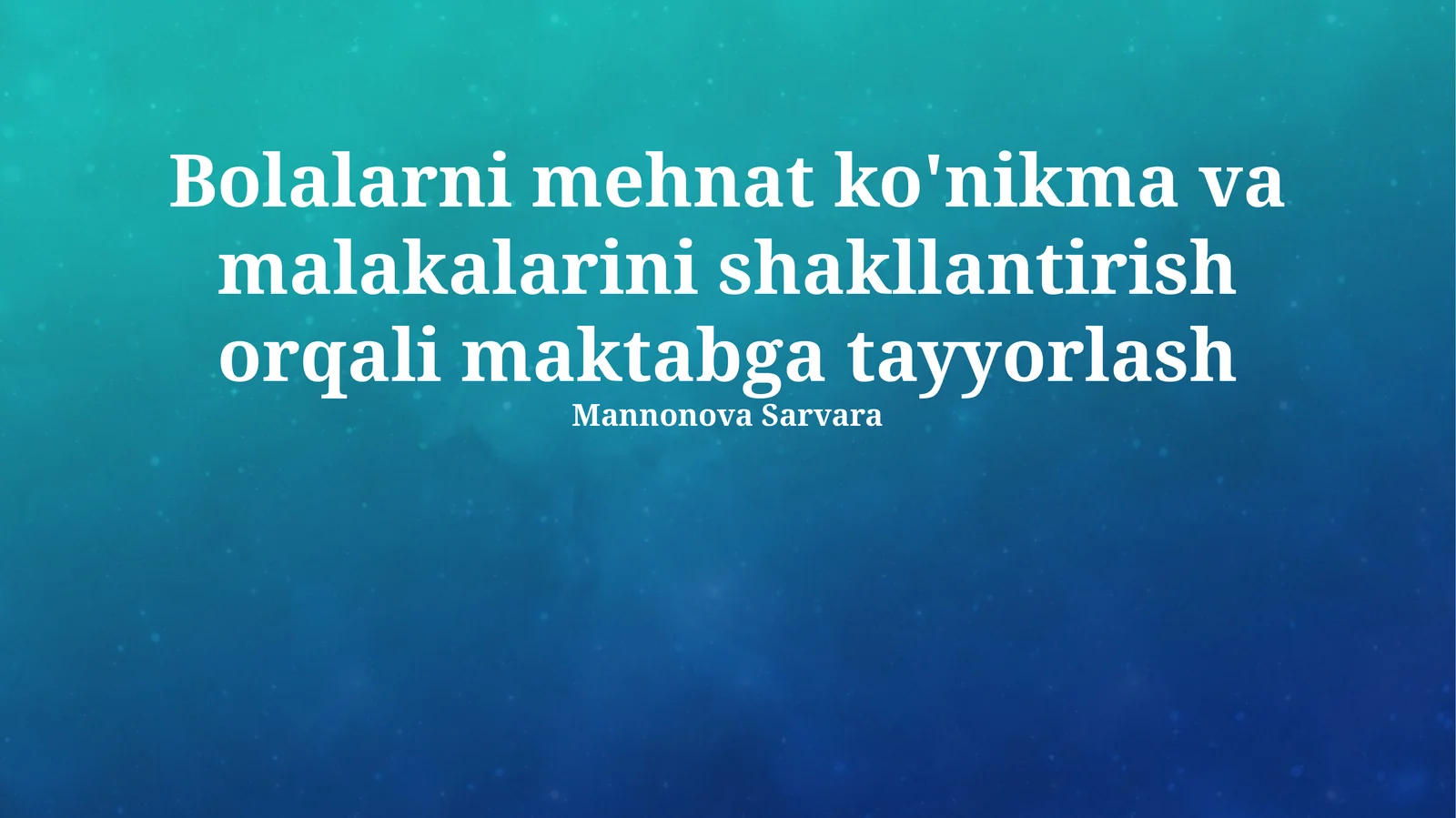 Bolalarni mehnat ko'nikma va malakalarini shakllantirish orqali maktabga tayyorlash
