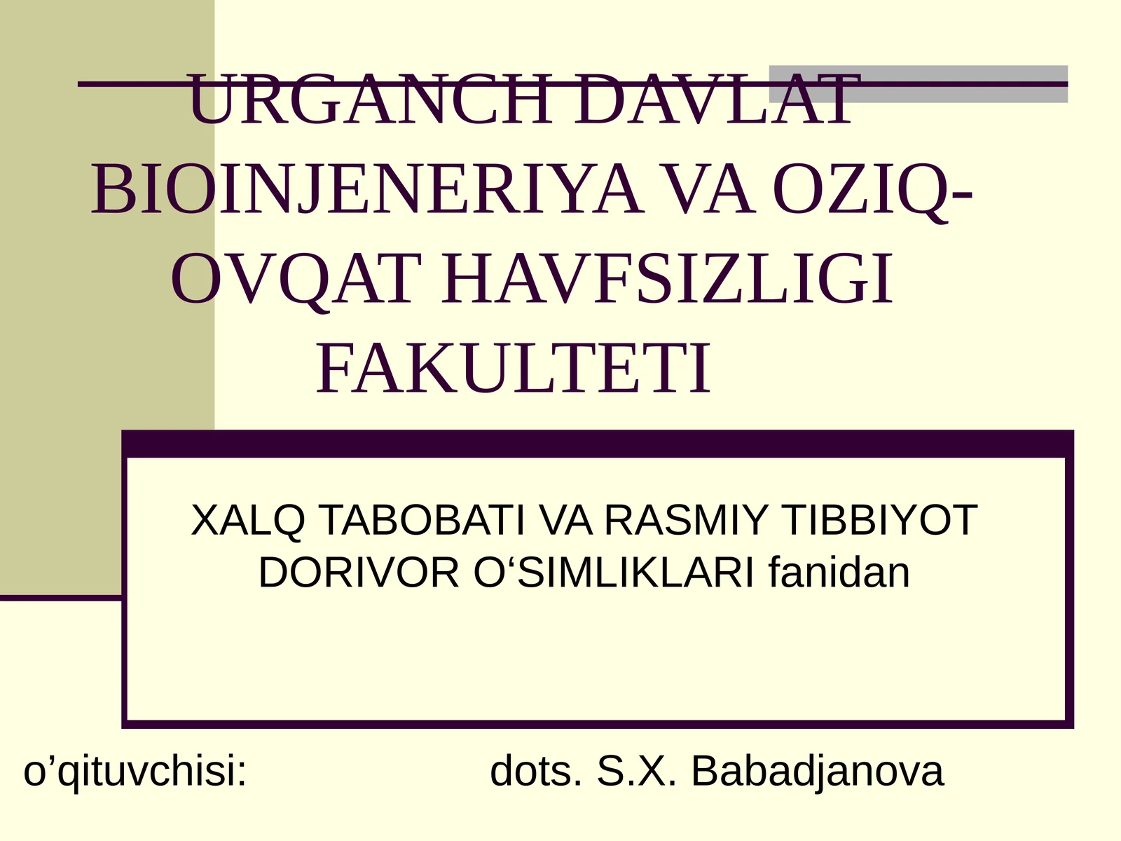 Xalq tabobatida dorivor o’simliklardan yigma va dori shakllarini tayyorlash