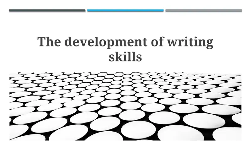 The development of writing skills