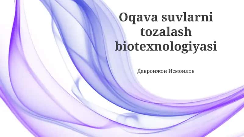 Oqava suvlarni tozalash biotexnologiyasi