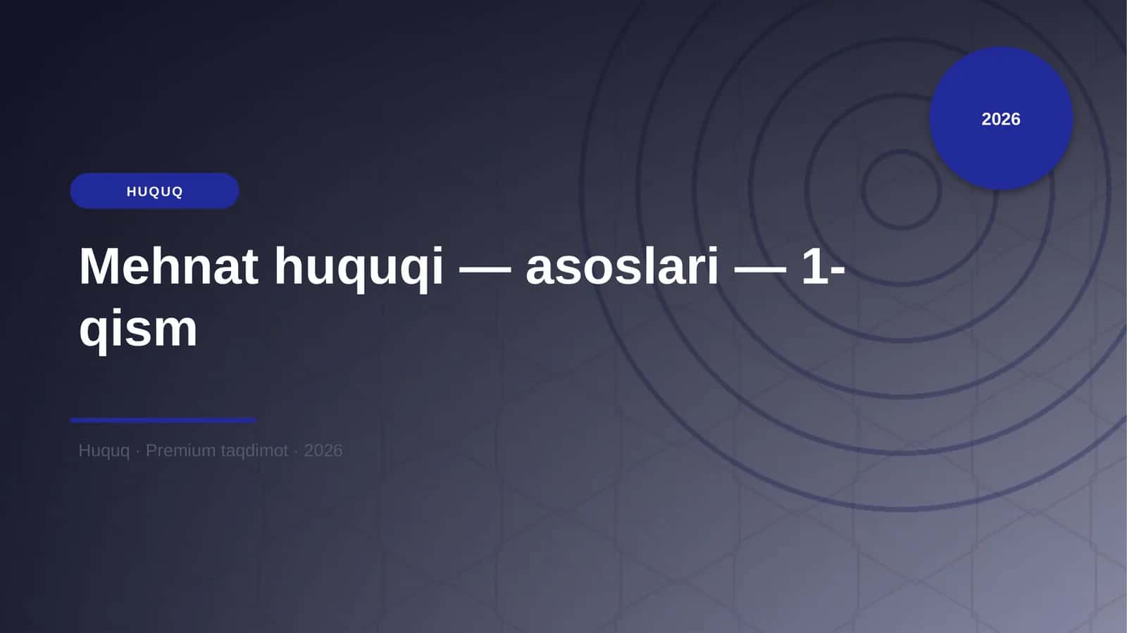 Mehnat huquqi — asoslari — 1-qism