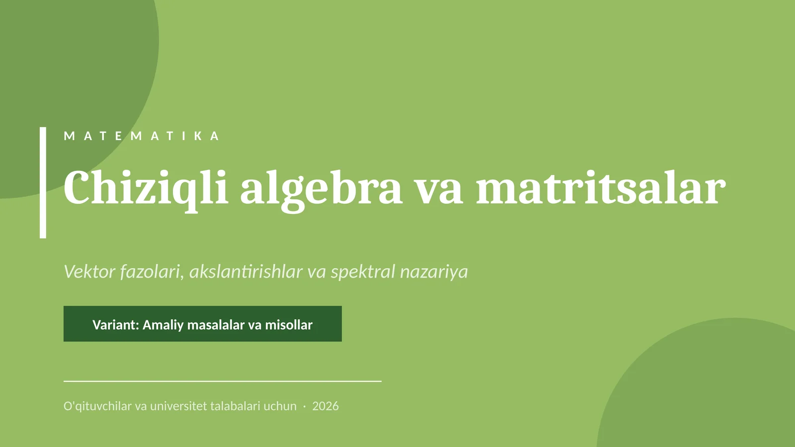 Chiziqli algebra va matritsalar