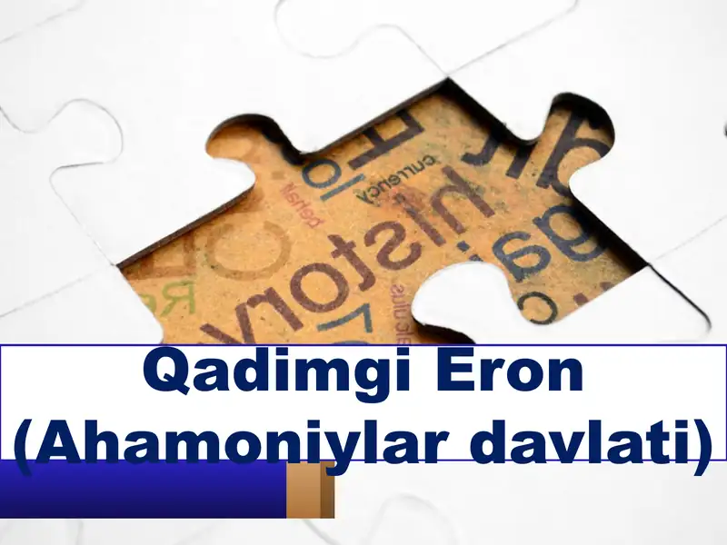 Qadimgi Eron (Ahamoniyolardavlati)
