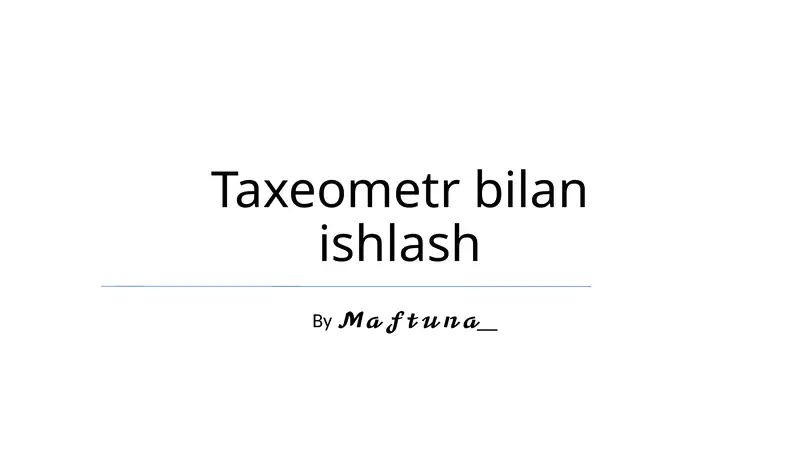 Taxeometr bilan ishlash