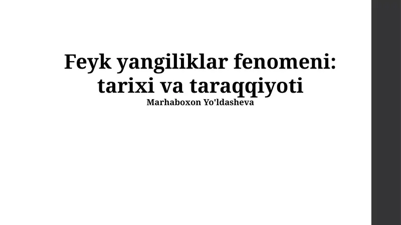 Soxta yangiliklar fenomeni: tarixi va taraqqiyoti