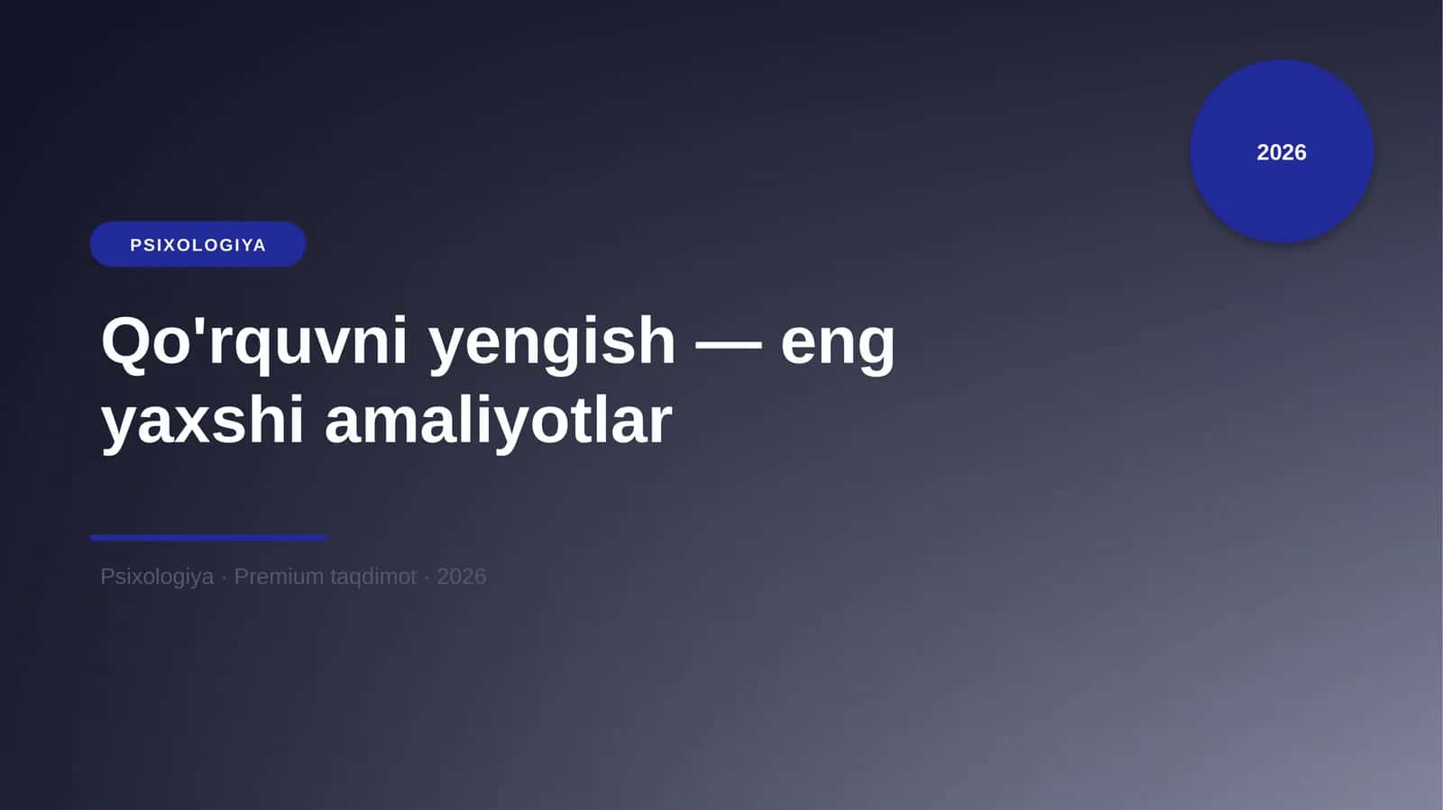 Qo'rquvni yengish — eng yaxshi amaliyotlar