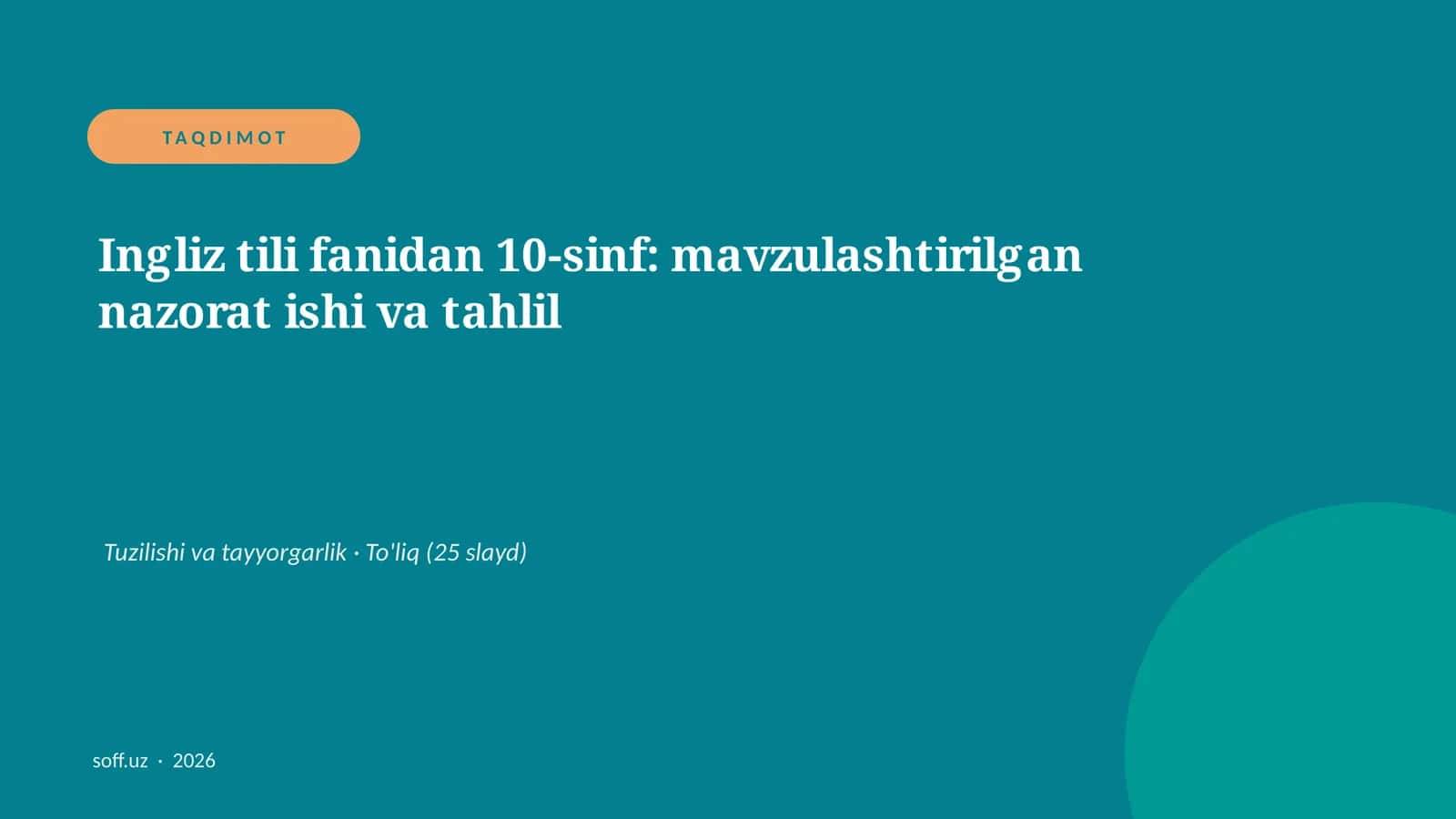 Ingliz tili fanidan 10-sinf: mavzulashtirilgan nazorat ishi va tahlil