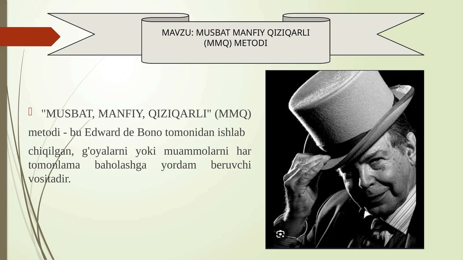 MUSBAT MANFIY QIZIQARLI (MMQ) METODI