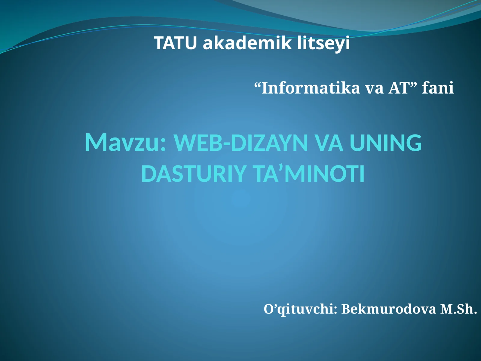 WEB-DIZAYN VA UNING DASTURIY TA’MINOTI