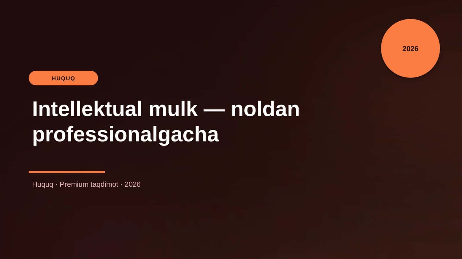 Intellektual mulk — noldan professionalgacha