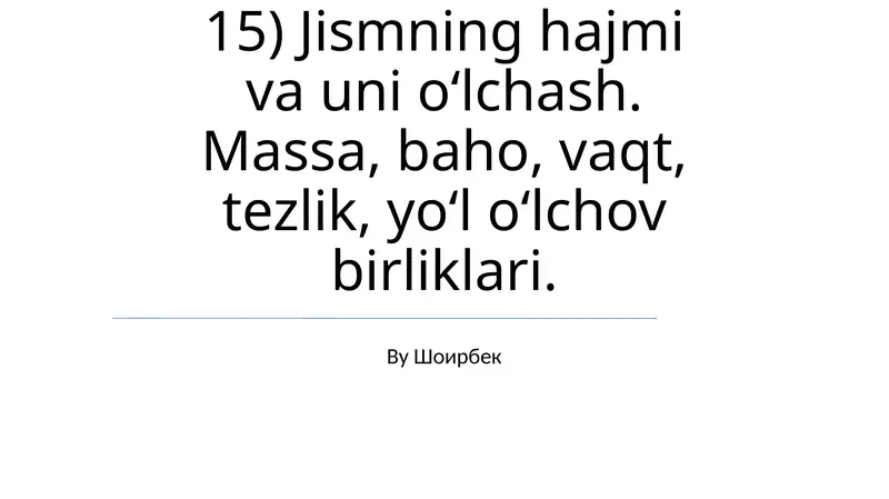 O'lchov birliklari: To'liq ma'lumot