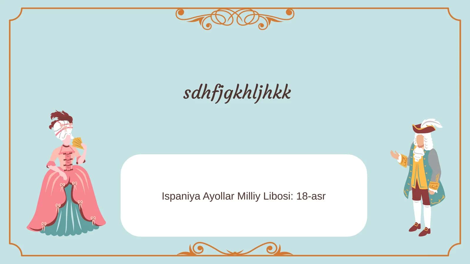 Ispaniya Ayollar Milliy Libosi: 18-asr