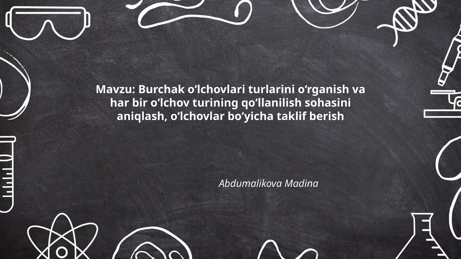 Burchak o‘lchovlari turlari va ularning tavsifi