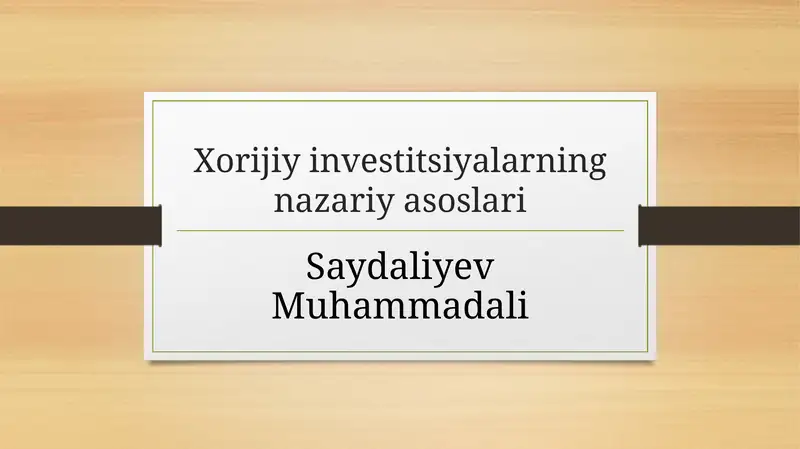 Xorijiy investitsiyalarning nazariy asoslari