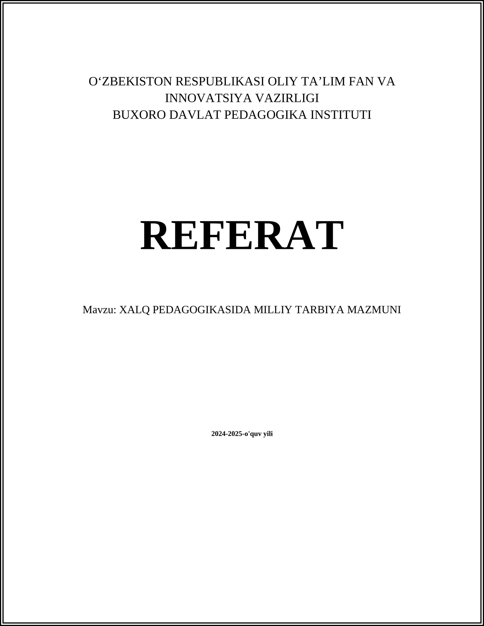 XALQ PEDAGOGIKASIDA MILLIY TARBIYA MAZMUNI
