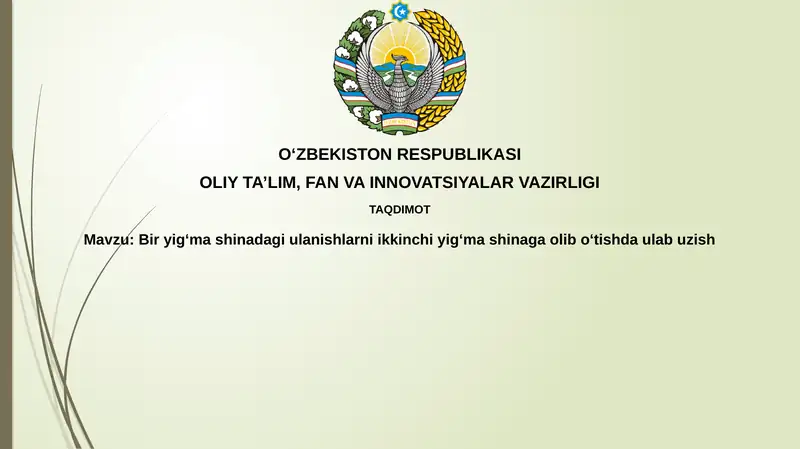 Biryig‘mashinadagiulanishlarniikkinchiyig‘mashinagaolibo‘tishdaulabuzish
