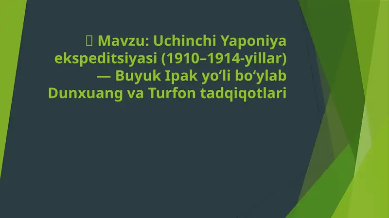 Uchinchi Yaponiya ekspeditsiyasi (1910–1914-yillar) — Buyuk Ipak yo‘li bo‘ylab Dunxuanga sayohat