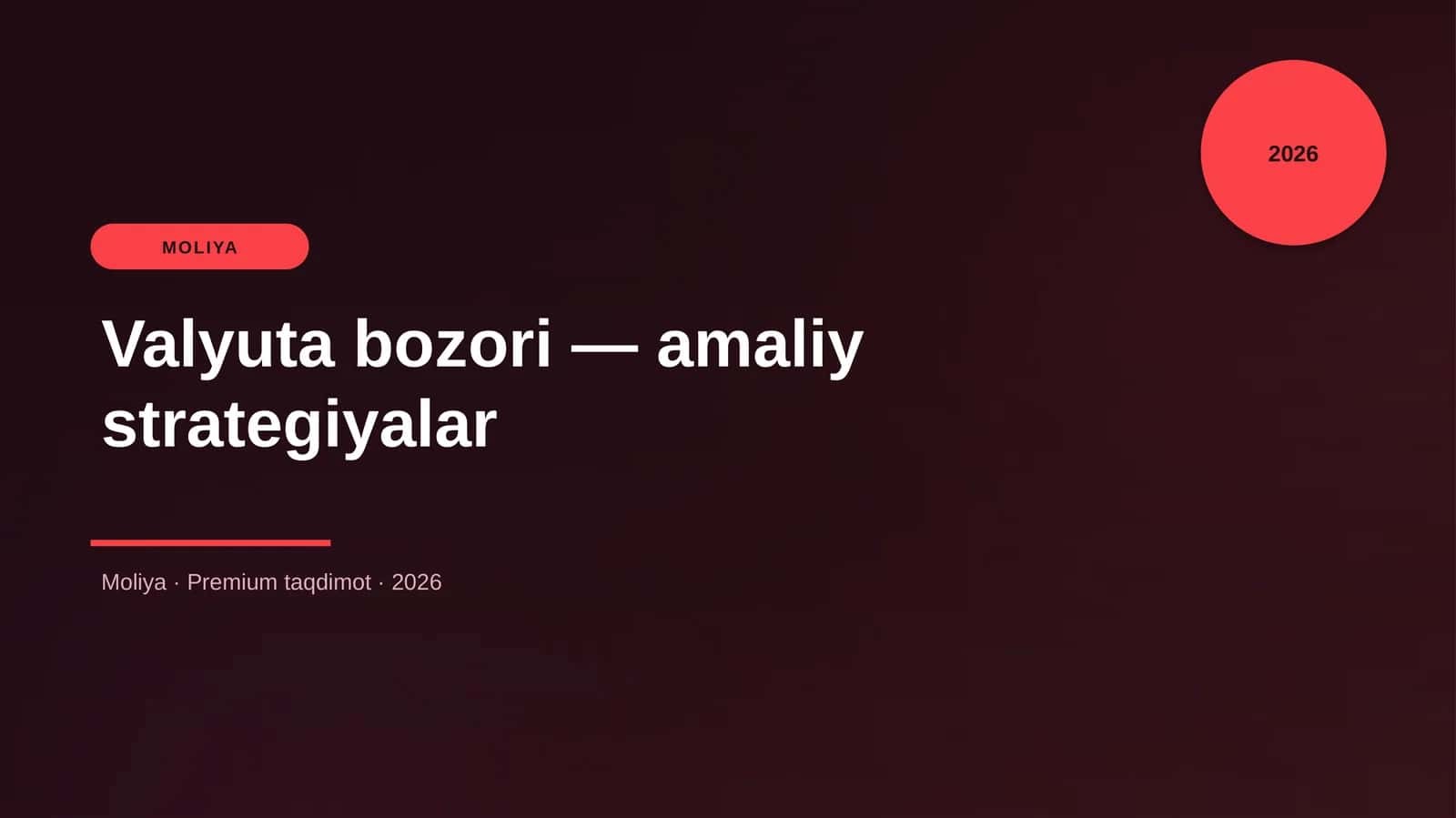 Valyuta bozori — amaliy strategiyalar