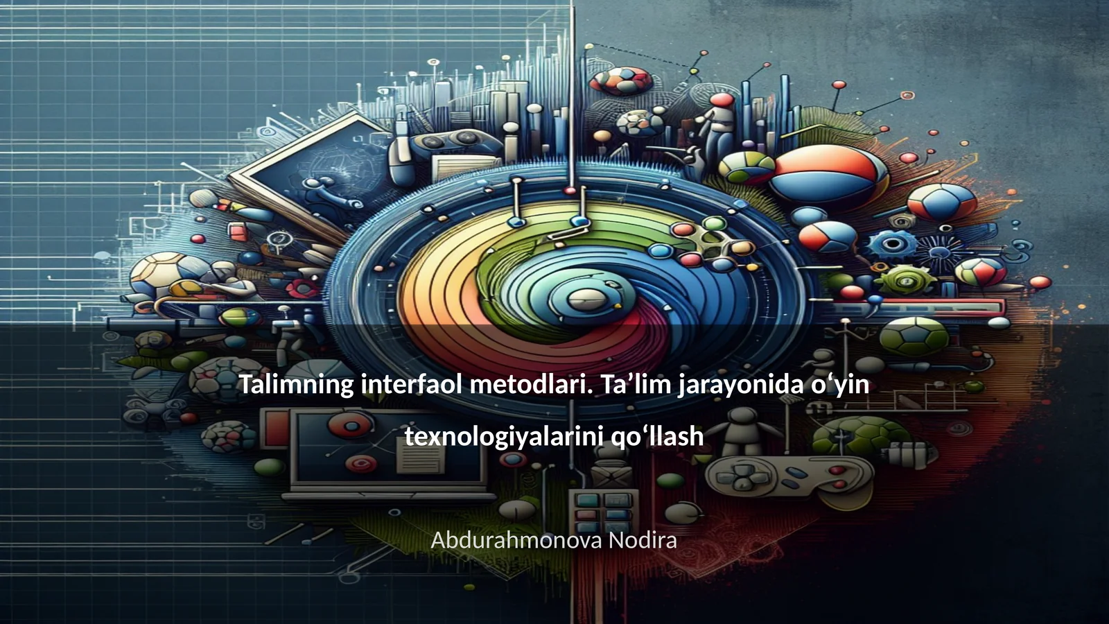 Taʼlim jarayonida oʻyin texnologiyalarini qoʻllash