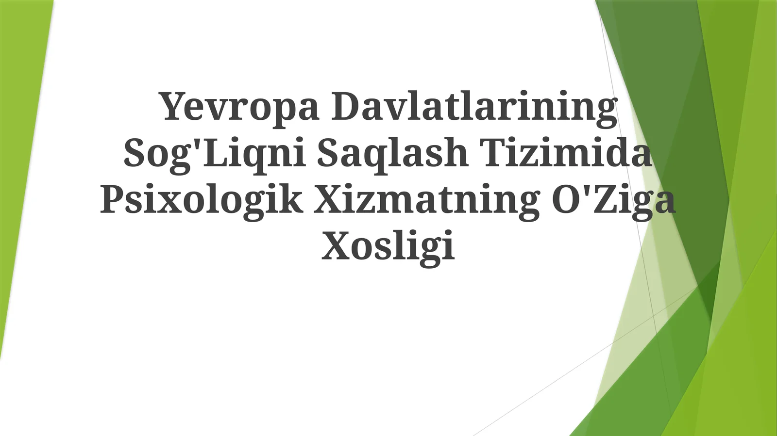 Yevropa Davlatlarining Sog'Liqni Saqlash Tizimida Psixologik XizmatningO'ZigaXosligi