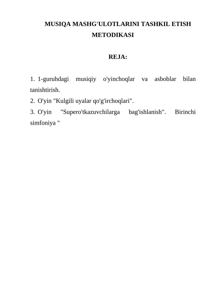 MUSIQA MASHG'ULOTLARINI TASHKIL ETISH METODIKASI