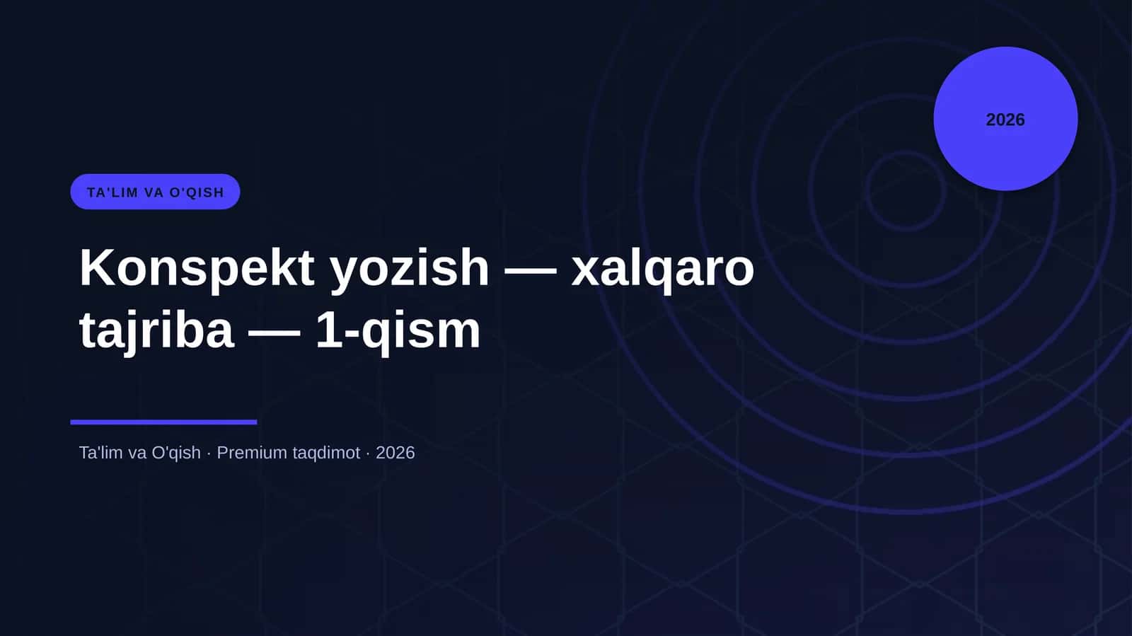Konspekt yozish — xalqaro tajriba — 1-qism