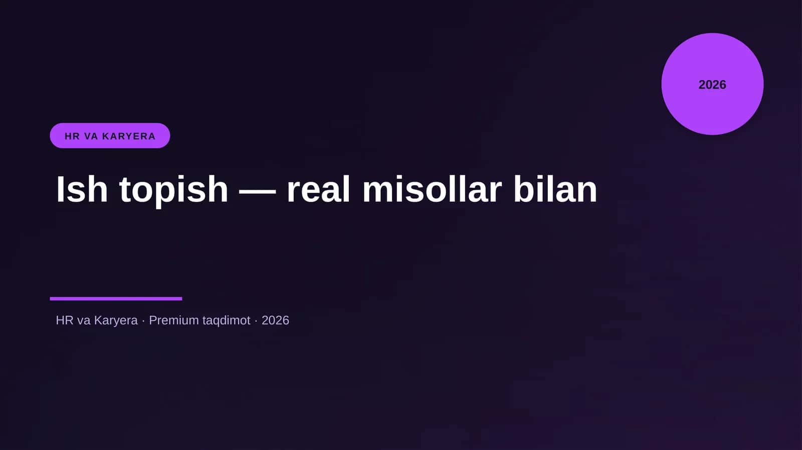 Ish topish — real misollar bilan