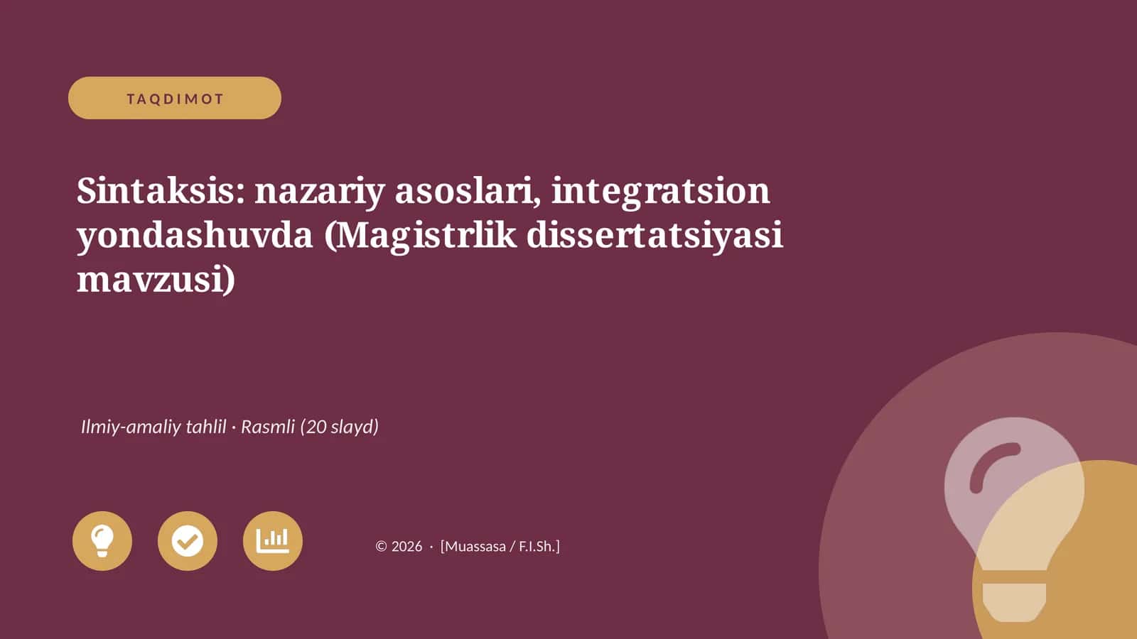 Sintaksis: nazariy asoslari, integratsion yondashuvda (Magistrlik dissertatsiyasi mavzusi)