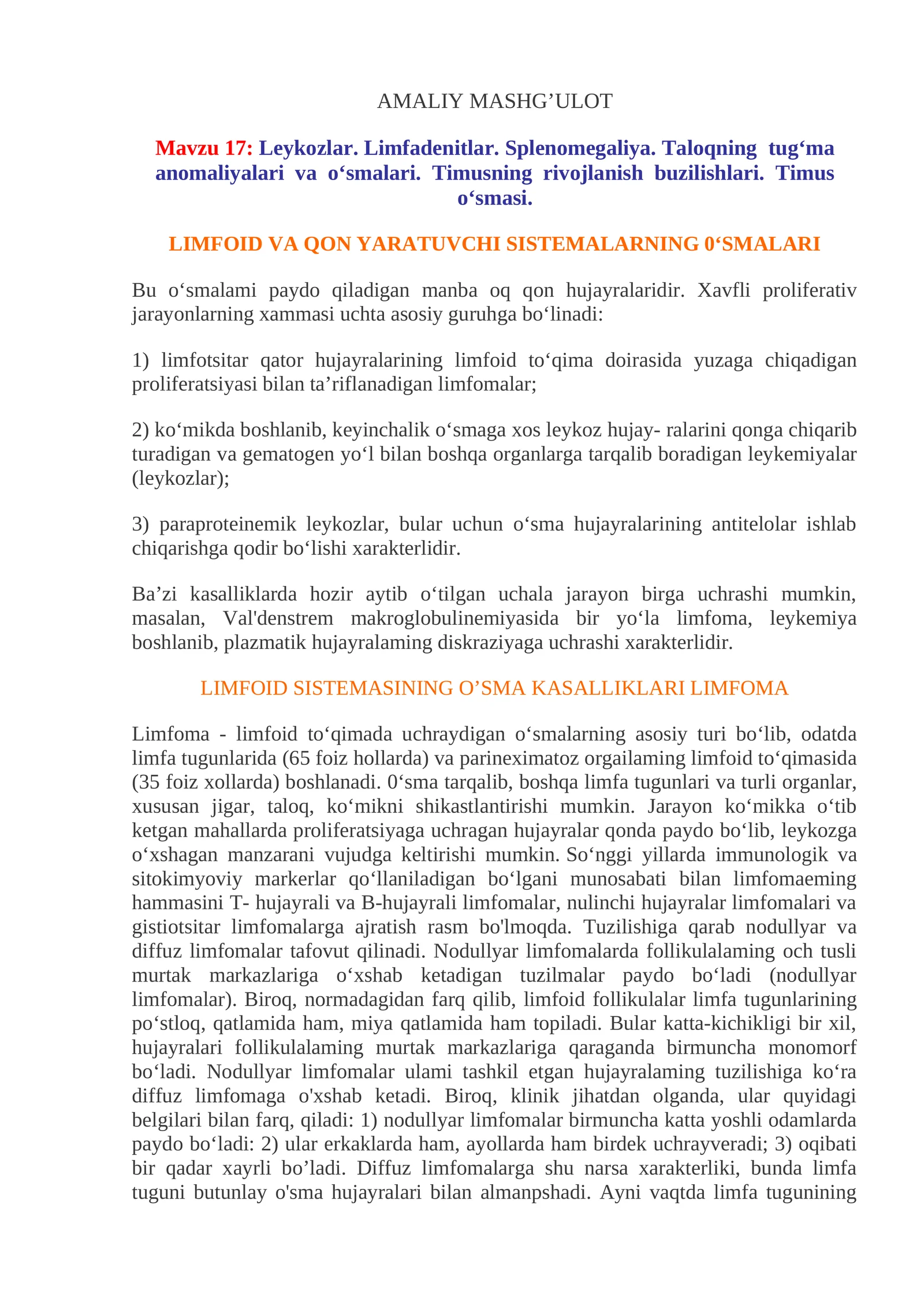 Leykozlar. Limfadenitlar. Splenomegaliya. Taloqning tug‘ma anomaliyalari va o‘smalari. Timusning rivojlanish buzilishlari. Timus o‘smasi