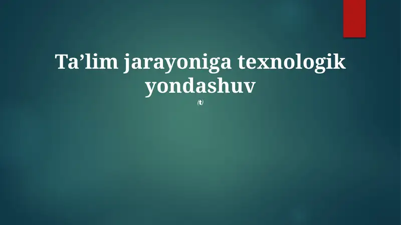 Ta'lim Texnologiyalari Vositalari va Resurslari