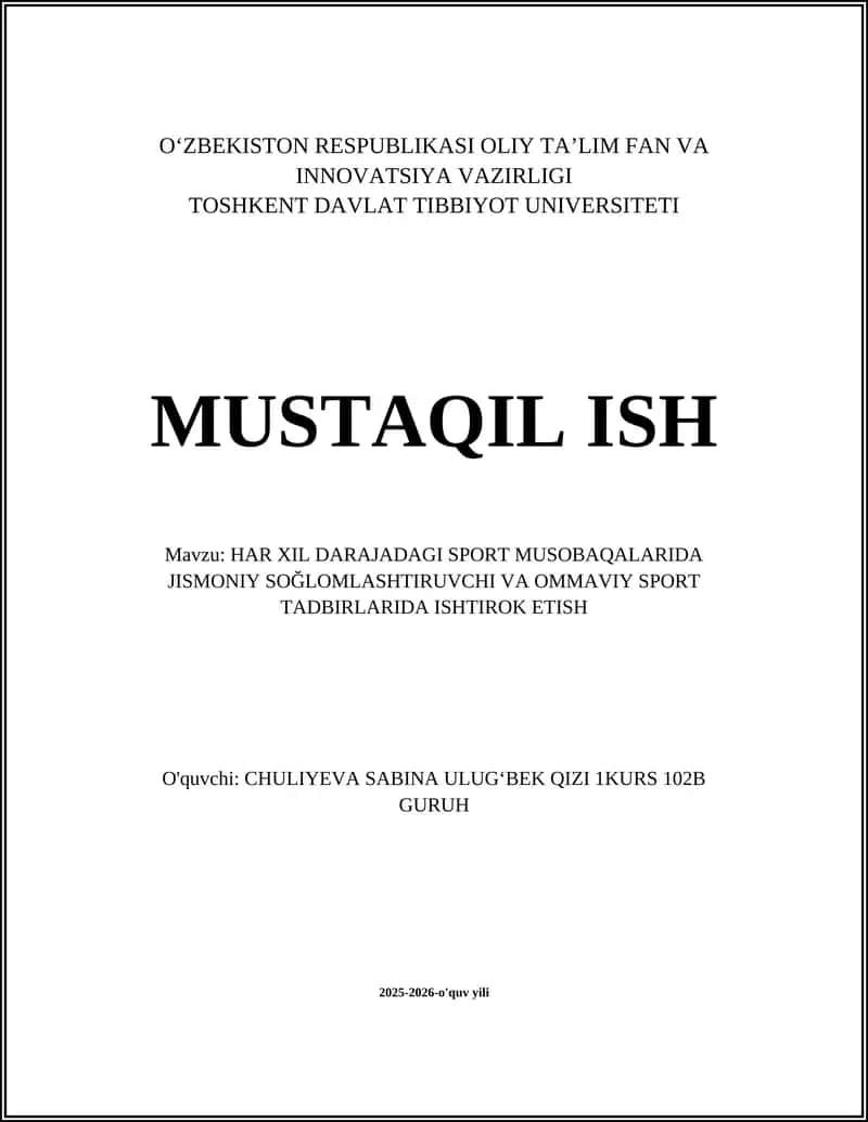 HAR XIL DARAJADAGI SPORT MUSOBAQALARIDA JISMONIY SOĞLOMLASHTIRUVCHI VA OMMAVIY SPORT TADBIRLARIDA ISHTIROK ETISH