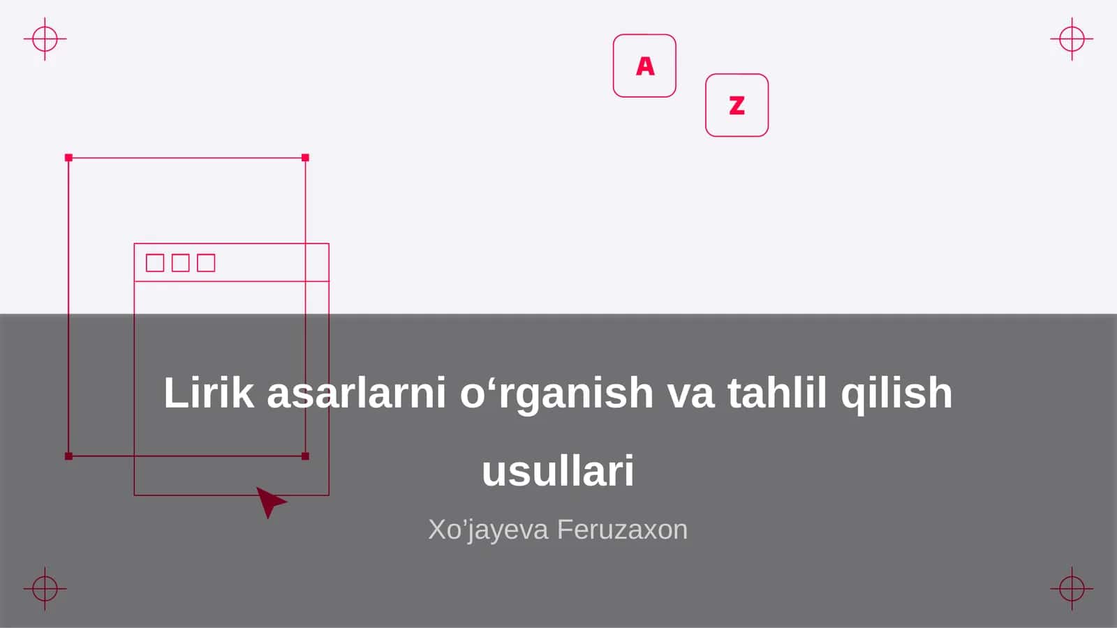 Lirik asarlarni o‘rganish va tahlil qilish usullari