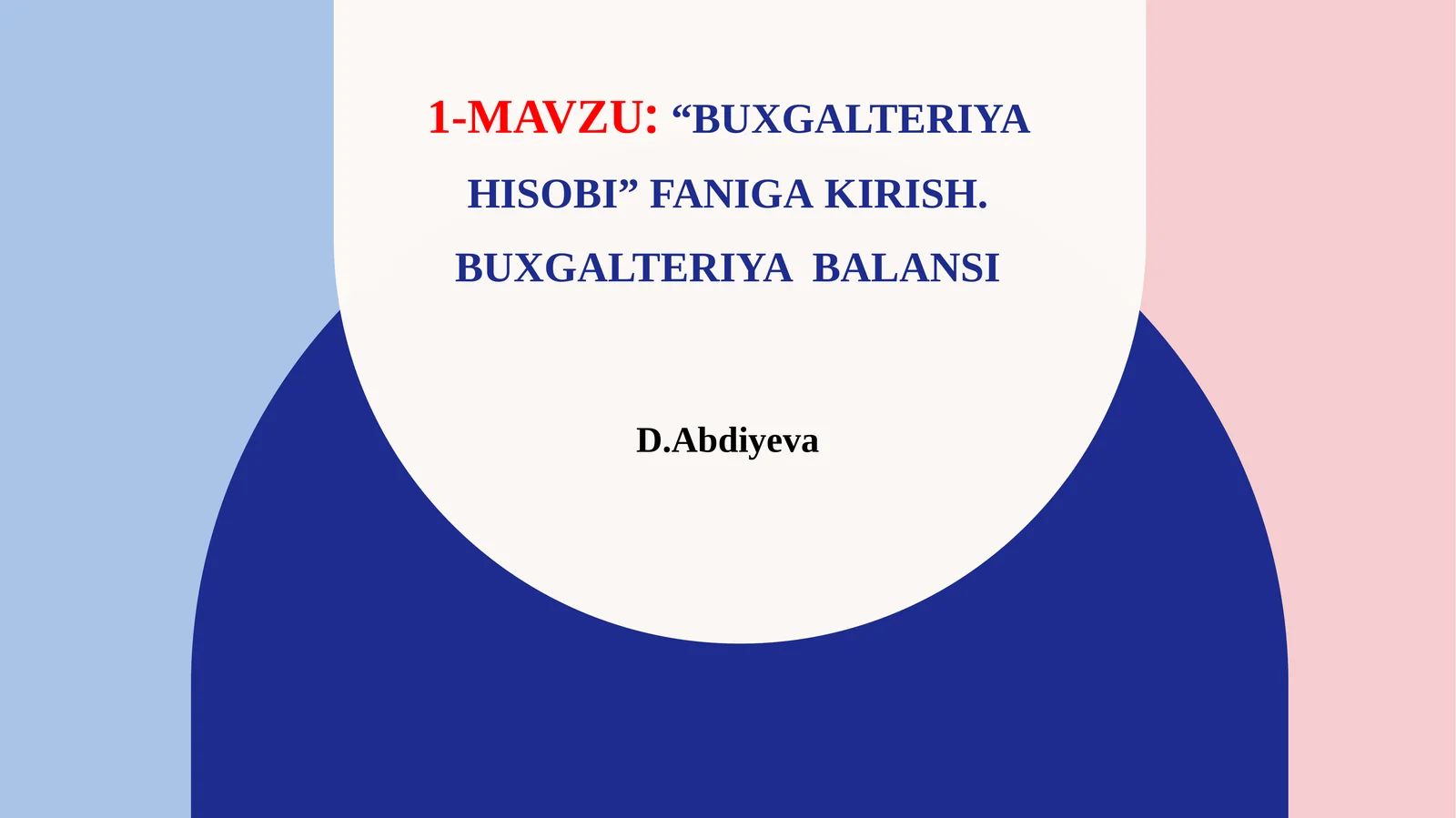 BUXGALTERIYA HISOBI” FANIGАKIRISh. BUXGALTERIYA BALANSI