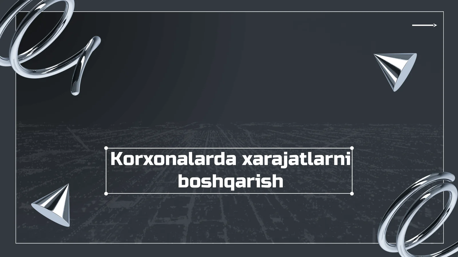 Korxonalarda xarajatlarni boshqarish